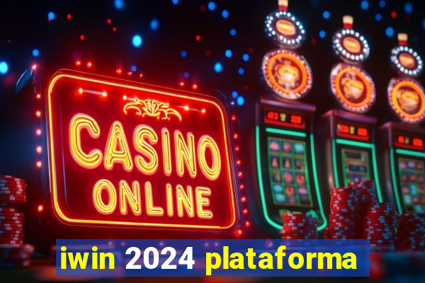 iwin 2024 plataforma