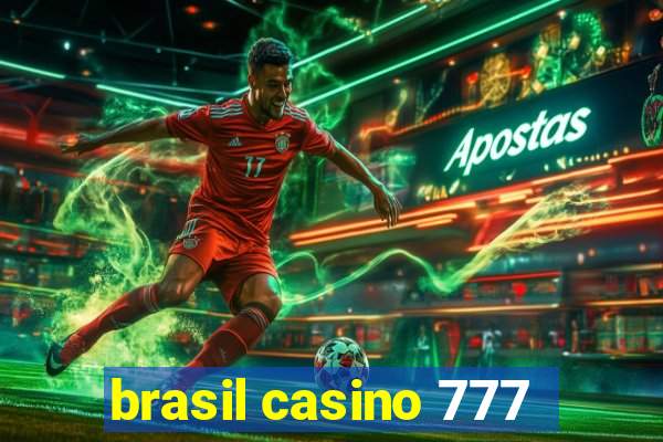 brasil casino 777