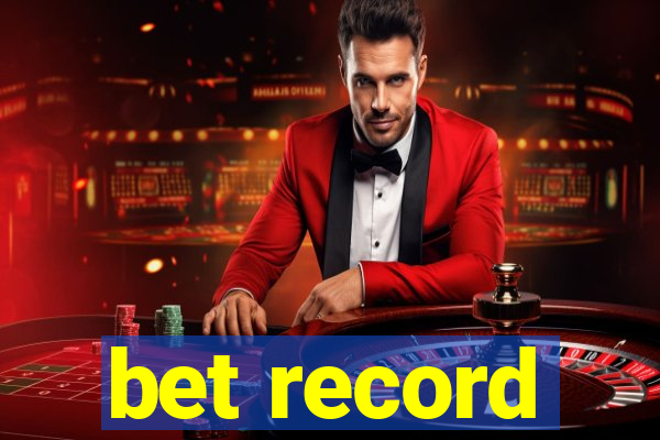 bet record