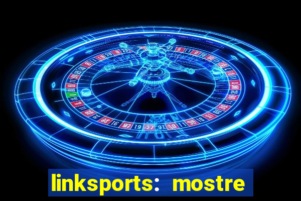 linksports: mostre seu jogo