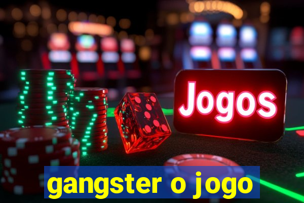 gangster o jogo