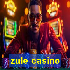 zule casino