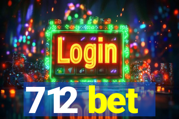 712 bet