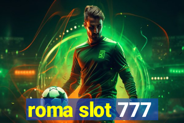 roma slot 777