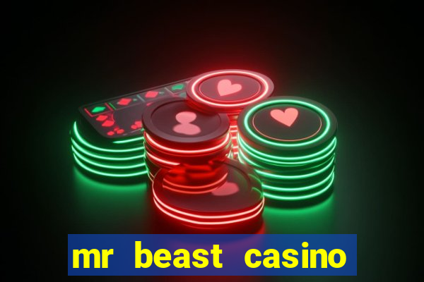 mr beast casino paga mesmo