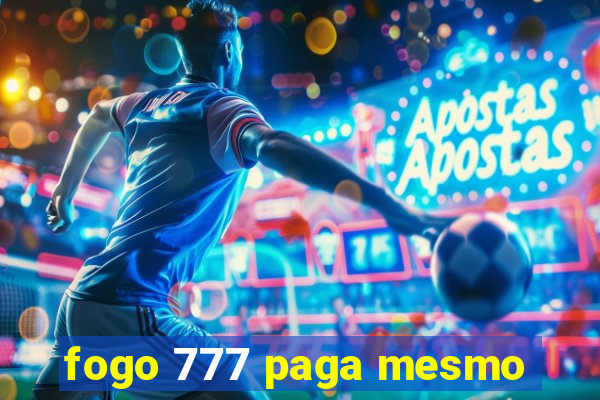 fogo 777 paga mesmo