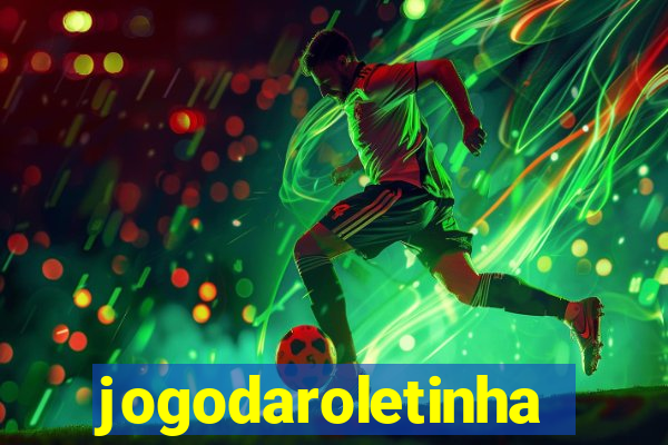 jogodaroletinha