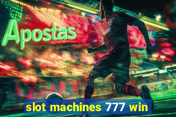 slot machines 777 win