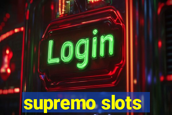 supremo slots