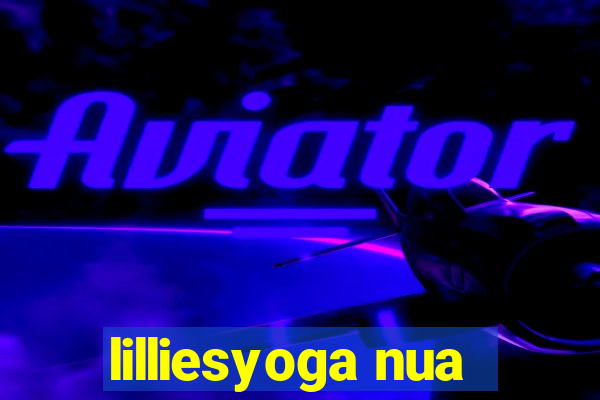 lilliesyoga nua