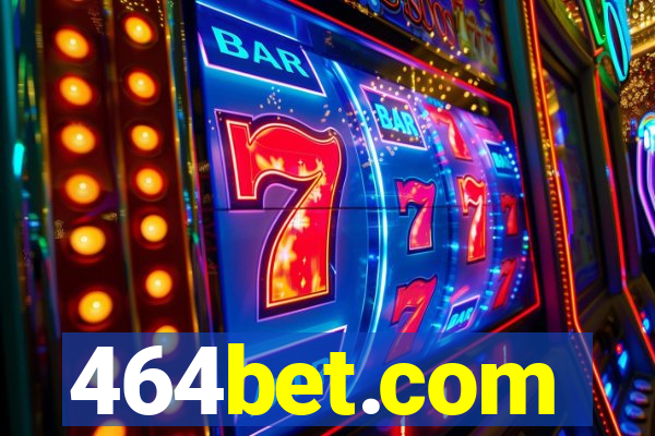 464bet.com