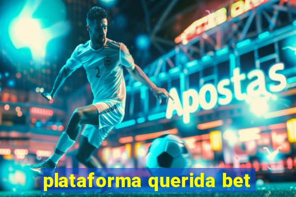 plataforma querida bet