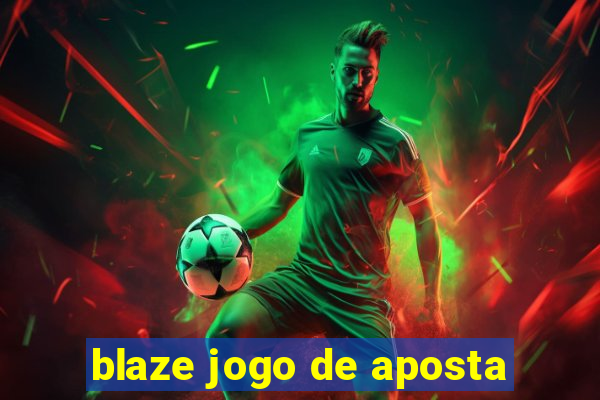 blaze jogo de aposta