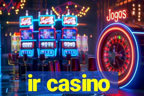 ir casino