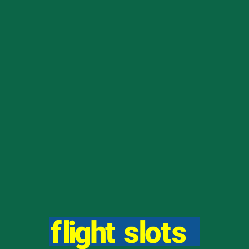 flight slots