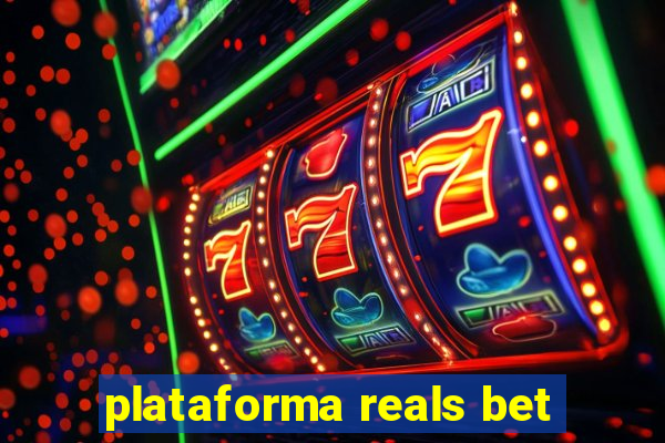 plataforma reals bet