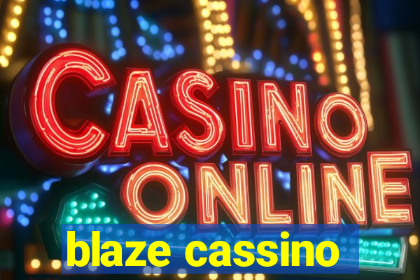 blaze cassino