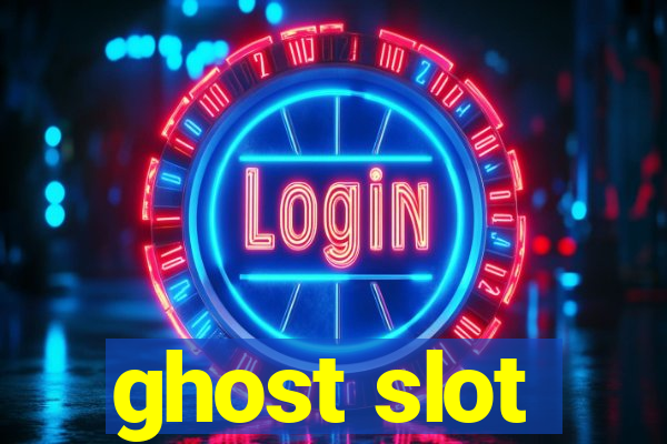 ghost slot