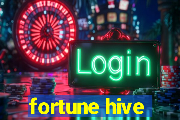 fortune hive