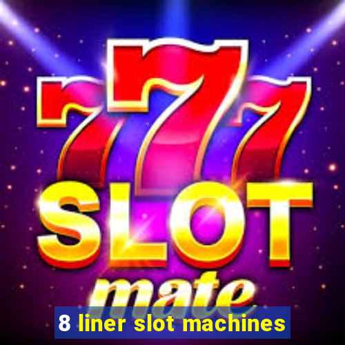 8 liner slot machines