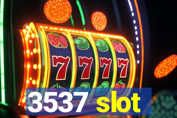 3537 slot