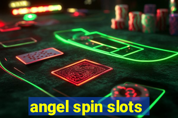 angel spin slots