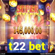 t22 bet