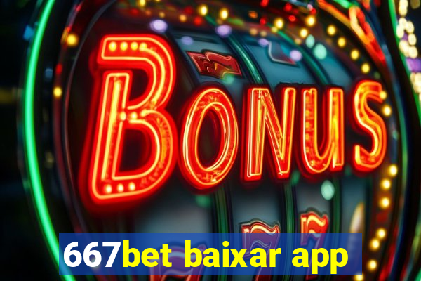 667bet baixar app