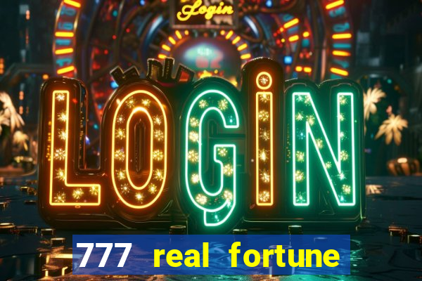 777 real fortune paga mesmo