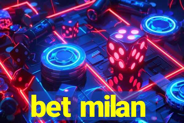 bet milan