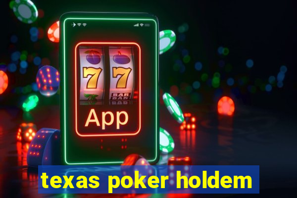 texas poker holdem