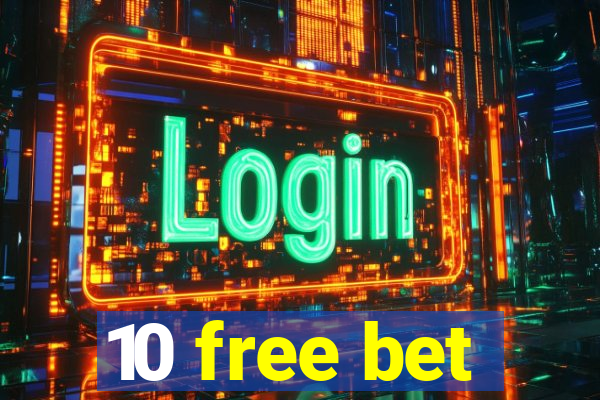 10 free bet