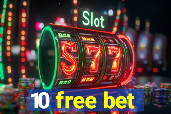 10 free bet