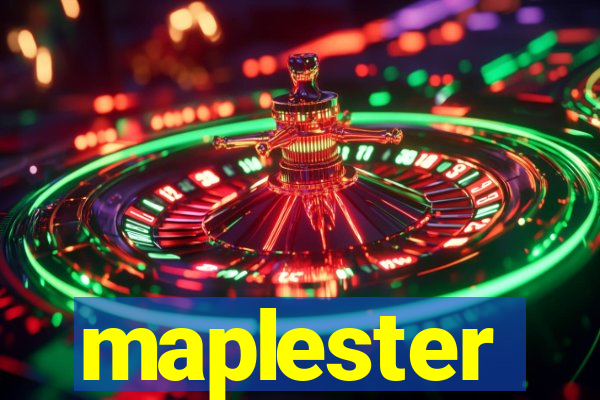 maplester