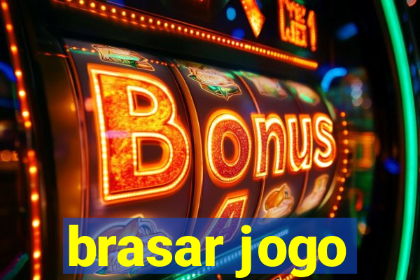 brasar jogo