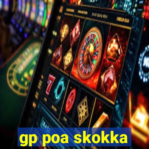 gp poa skokka