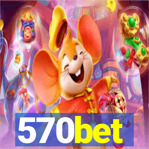 570bet