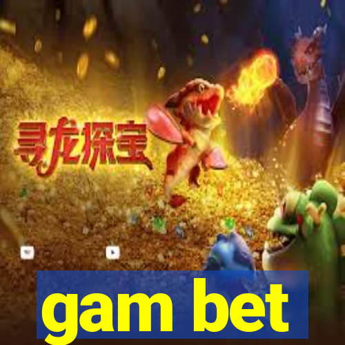 gam bet