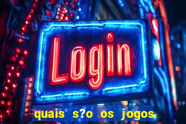 quais s?o os jogos que realmente pagam