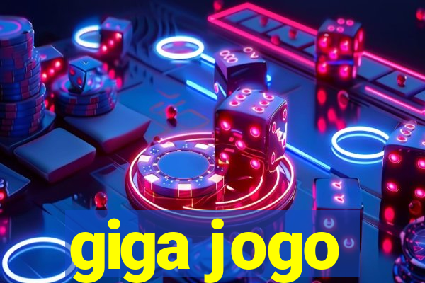 giga jogo