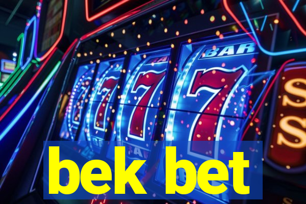 bek bet