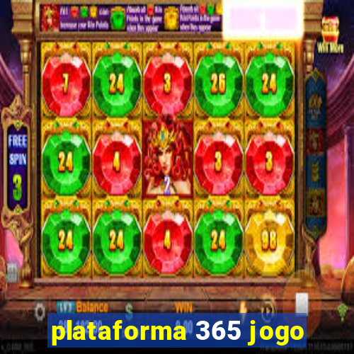 plataforma 365 jogo