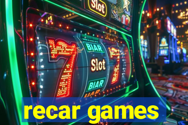 recar games