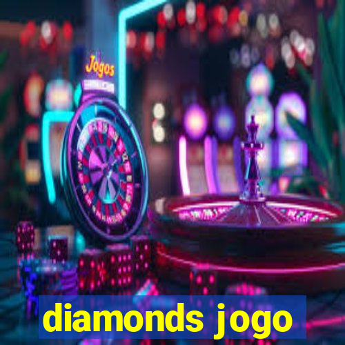 diamonds jogo