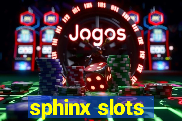 sphinx slots