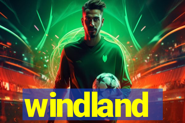 windland