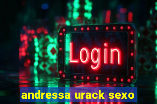 andressa urack sexo