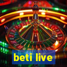 beti live