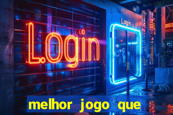 melhor jogo que dá dinheiro