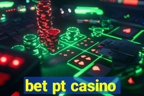 bet pt casino